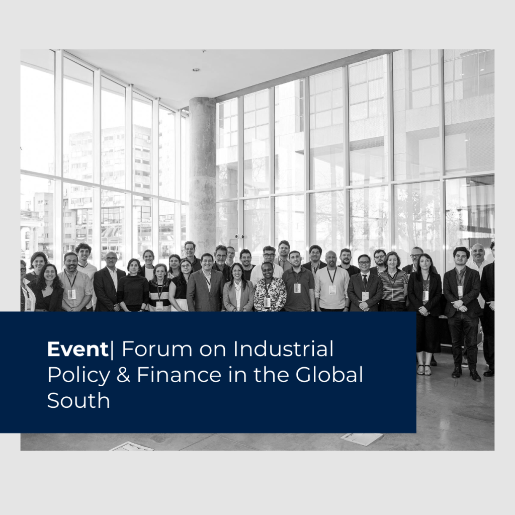 FORUM ON INDUSTRIAL POLICY & FINANCE IN THE GLOBAL&nbsp;SOUTH